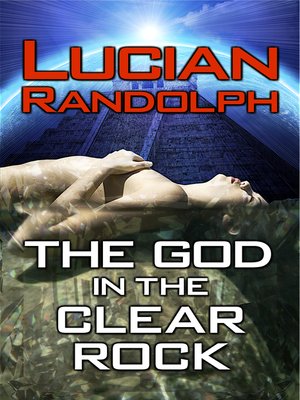 cover image of The God in the Clear Rock